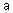 a